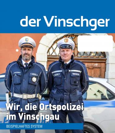 Wir, die Ortspolizei im Vinschgau